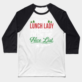 Im Lunch Lady Christmas Baseball T-Shirt